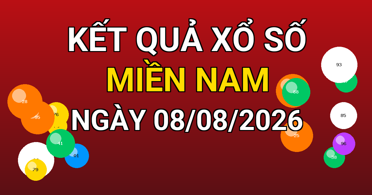 Kết quả xổ số Miền Nam ngày 08/08/2026