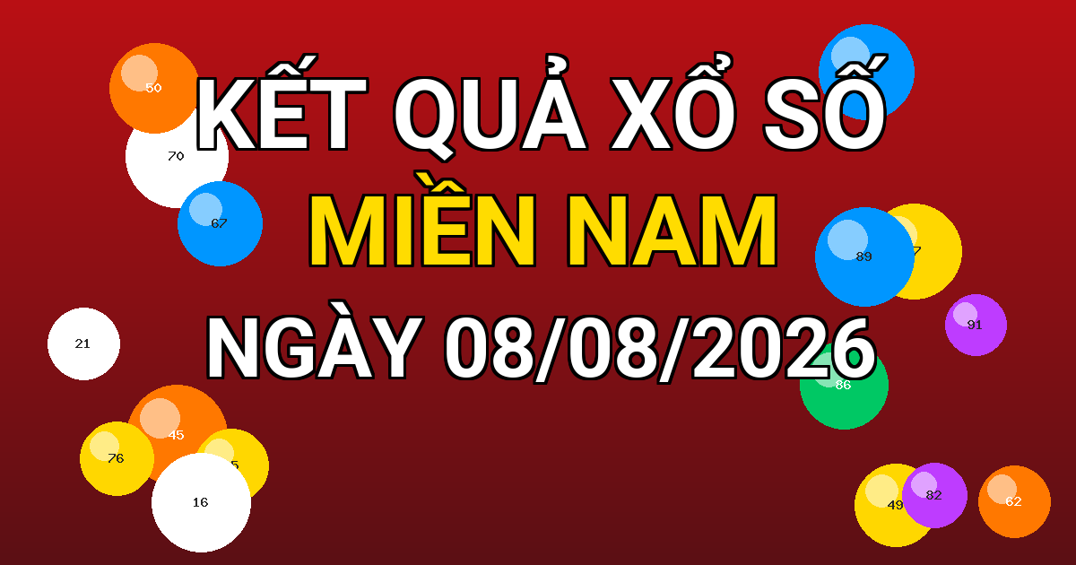 Kết quả xổ số Miền Nam ngày 08/08/2026