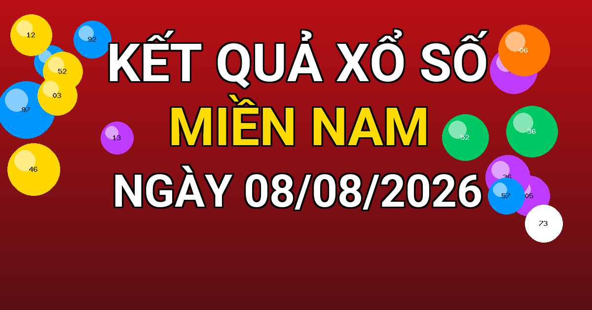 Kết quả xổ số Miền Nam ngày 08/08/2026