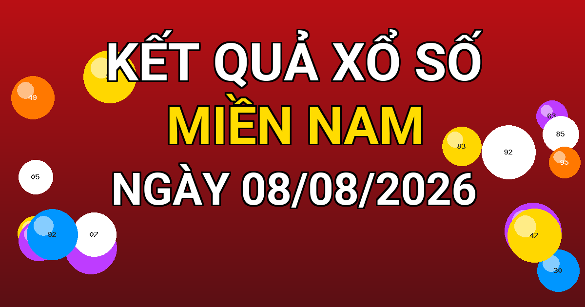 Kết quả xổ số Miền Nam ngày 08/08/2026