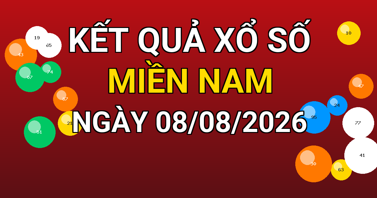 Kết quả xổ số Miền Nam ngày 08/08/2026
