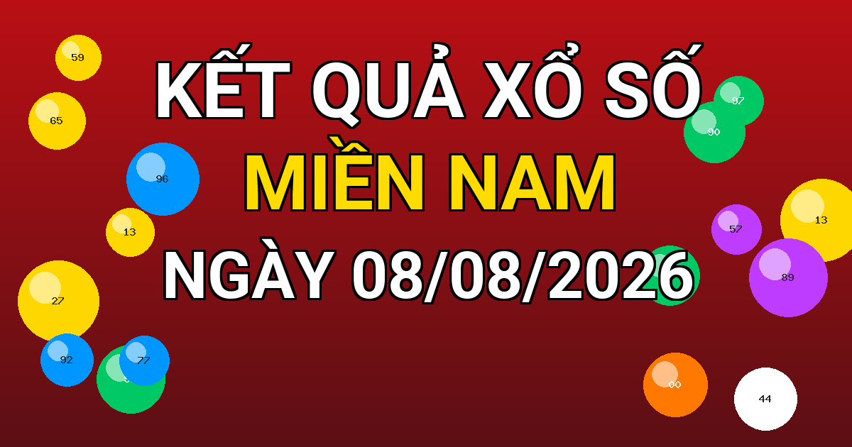 Kết quả xổ số Miền Nam ngày 08/08/2026