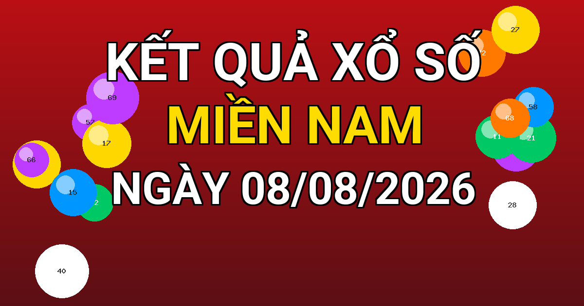 Kết quả xổ số Miền Nam ngày 08/08/2026