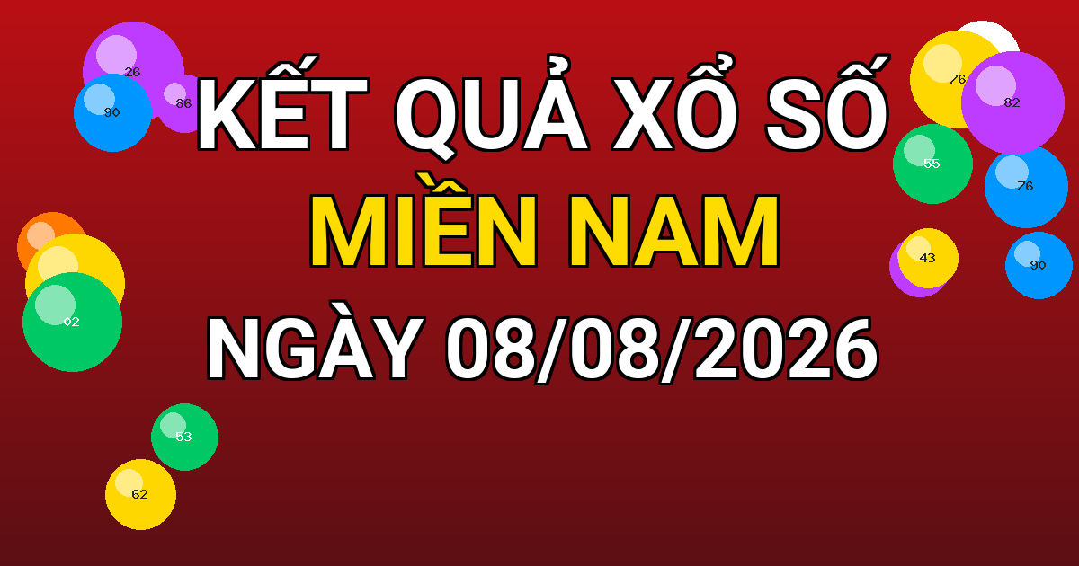 Kết quả xổ số Miền Nam ngày 08/08/2026