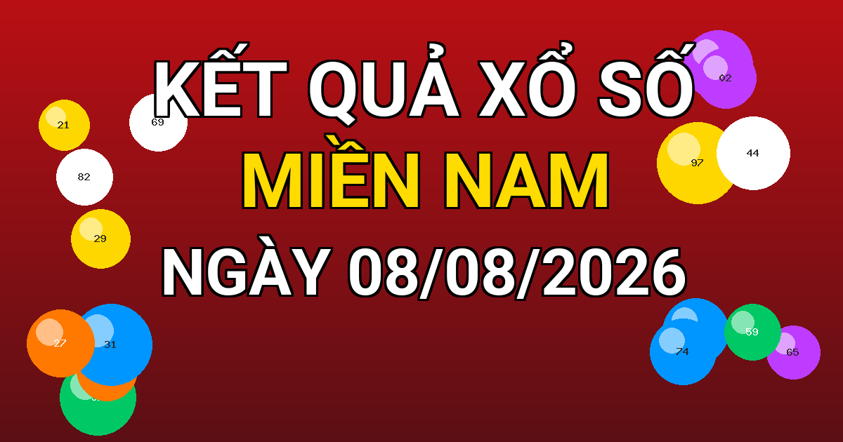 Kết quả xổ số Miền Nam ngày 08/08/2026