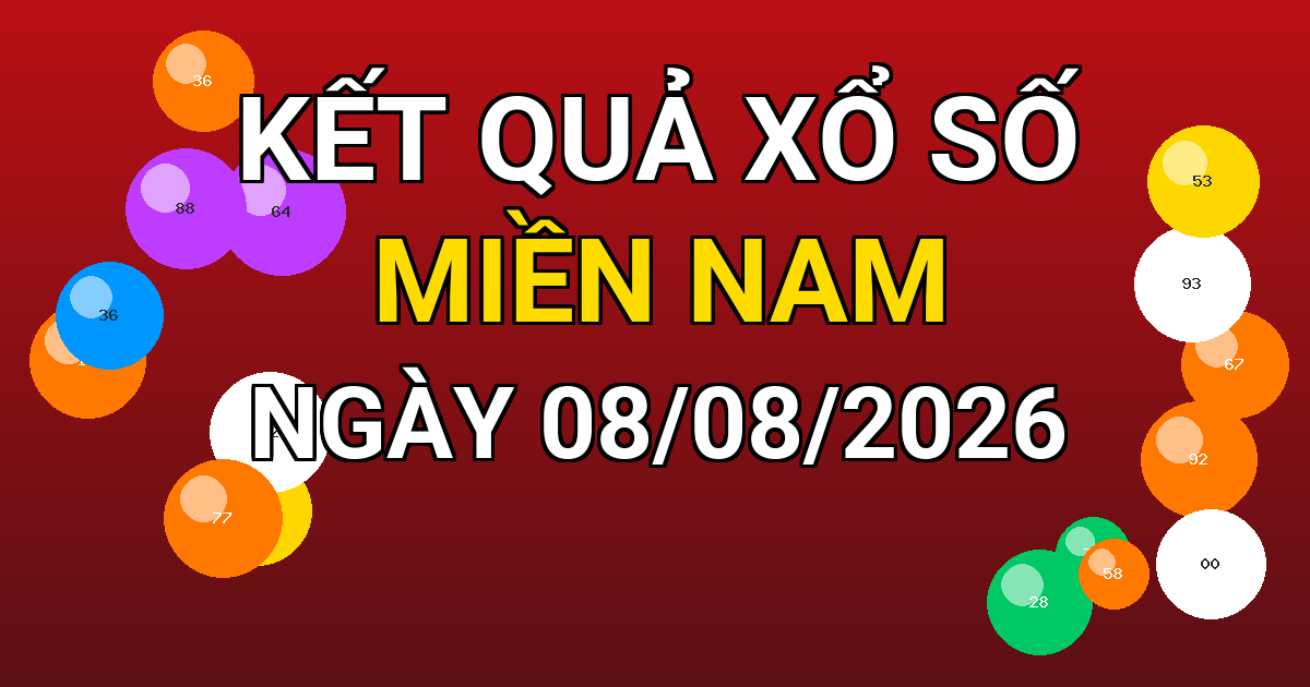 Kết quả xổ số Miền Nam ngày 08/08/2026