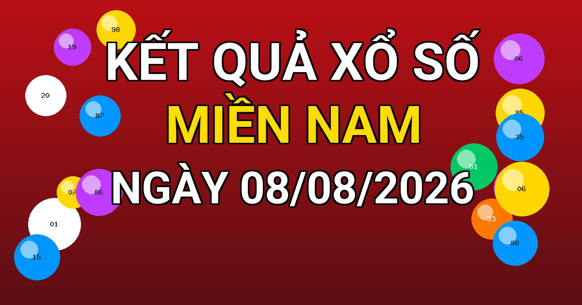 Kết quả xổ số Miền Nam ngày 08/08/2026