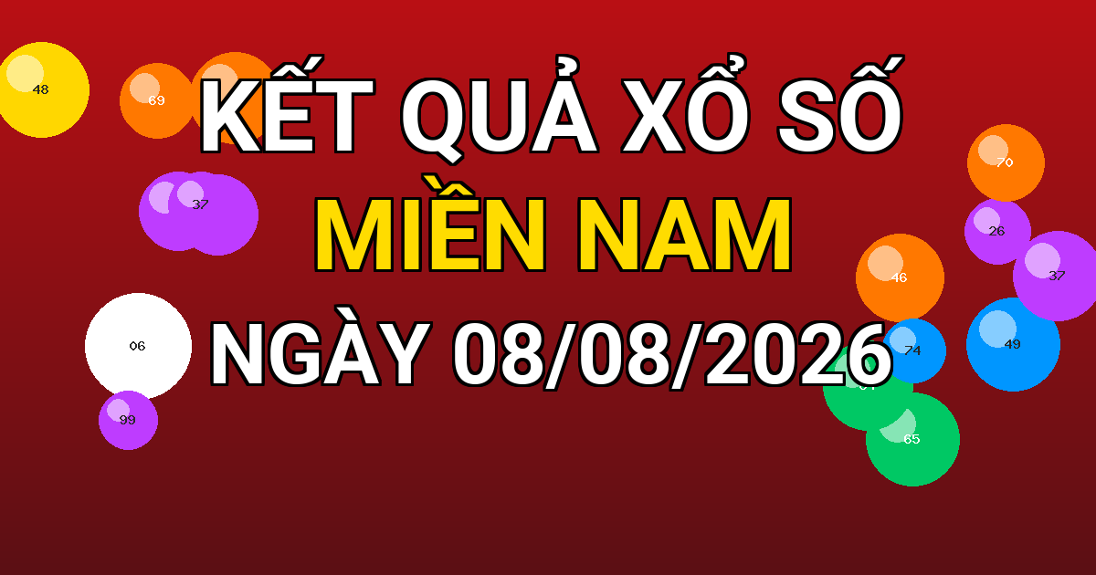 Kết quả xổ số Miền Nam ngày 08/08/2026
