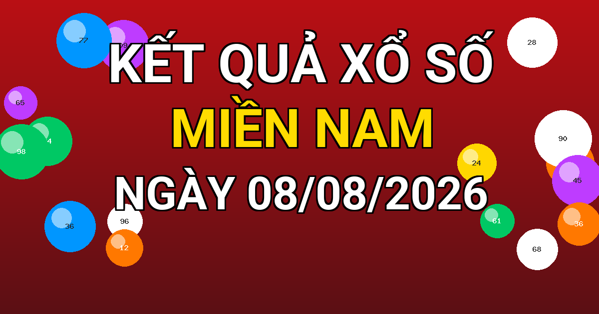Kết quả xổ số Miền Nam ngày 08/08/2026