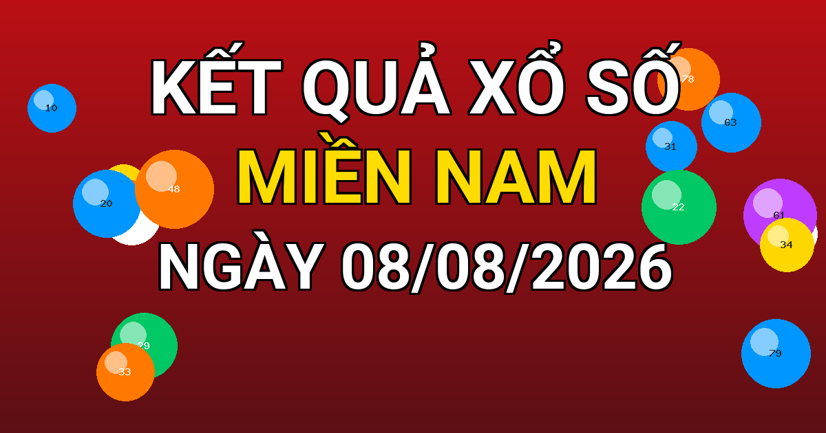Kết quả xổ số Miền Nam ngày 08/08/2026