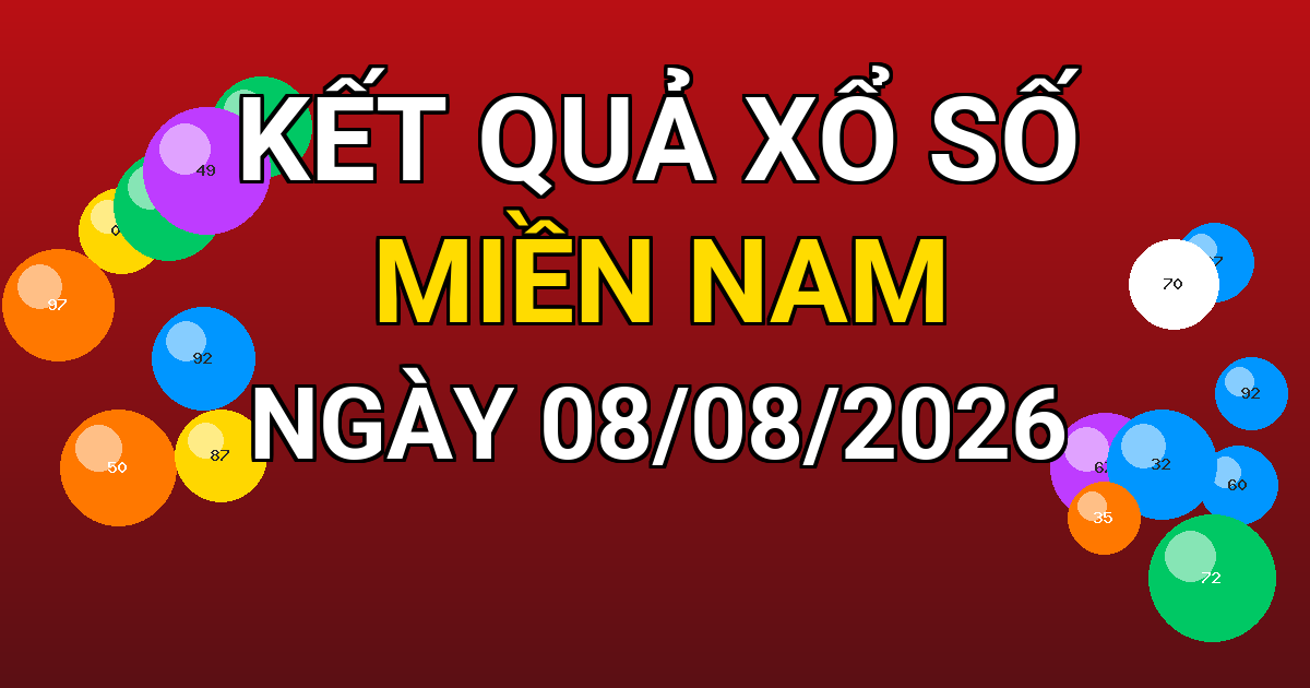 Kết quả xổ số Miền Nam ngày 08/08/2026