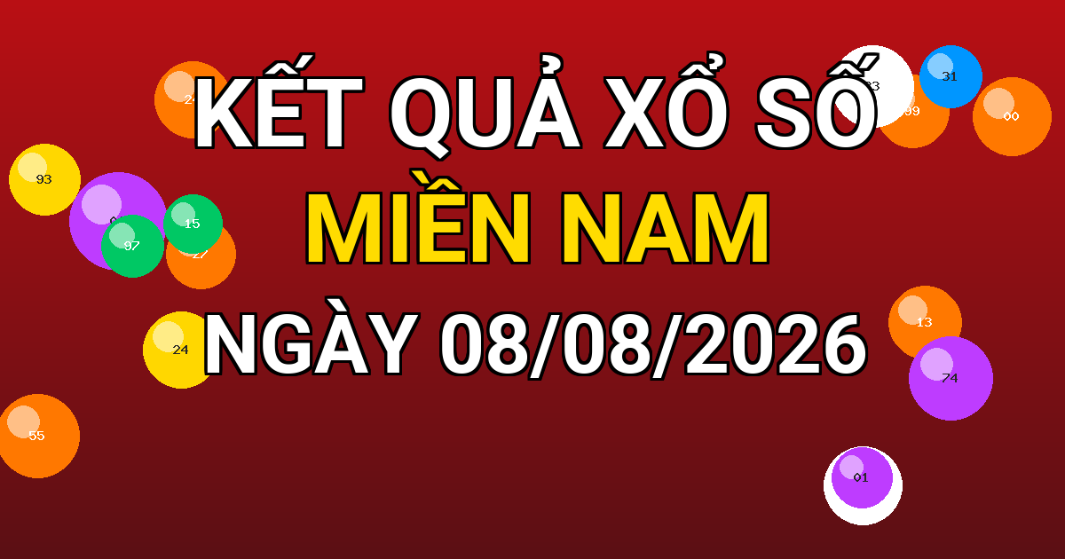 Kết quả xổ số Miền Nam ngày 08/08/2026