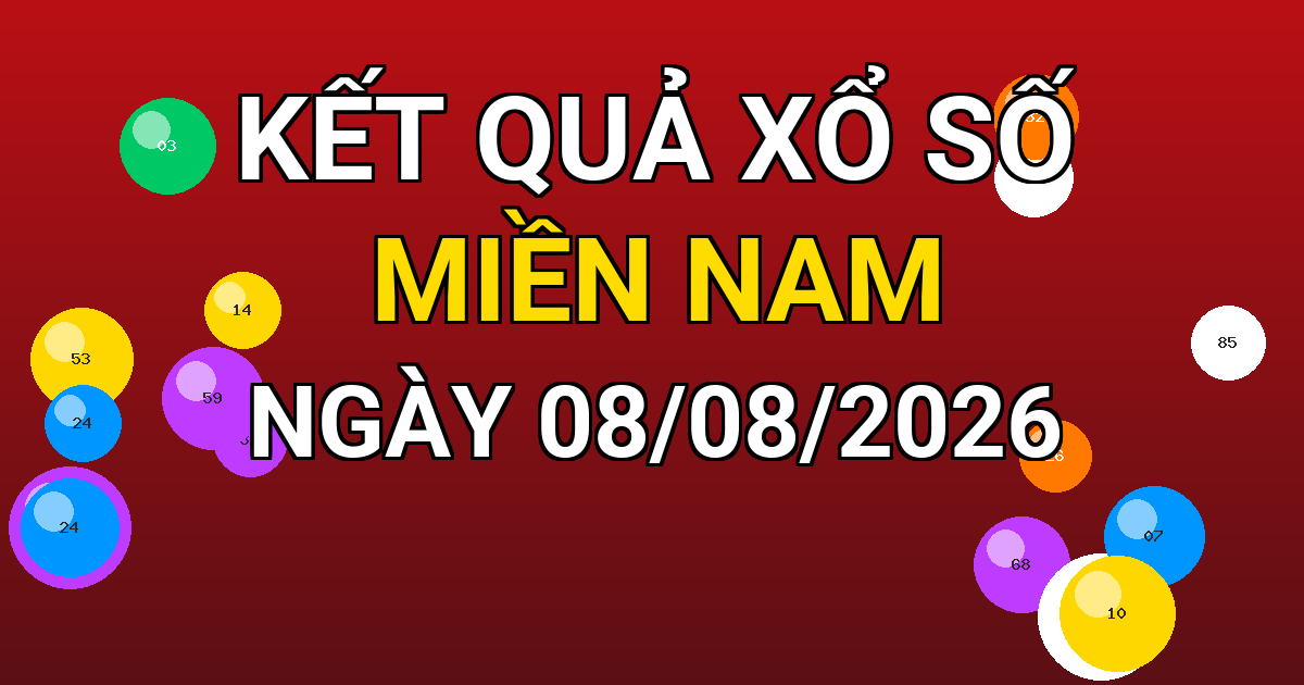 Kết quả xổ số Miền Nam ngày 08/08/2026