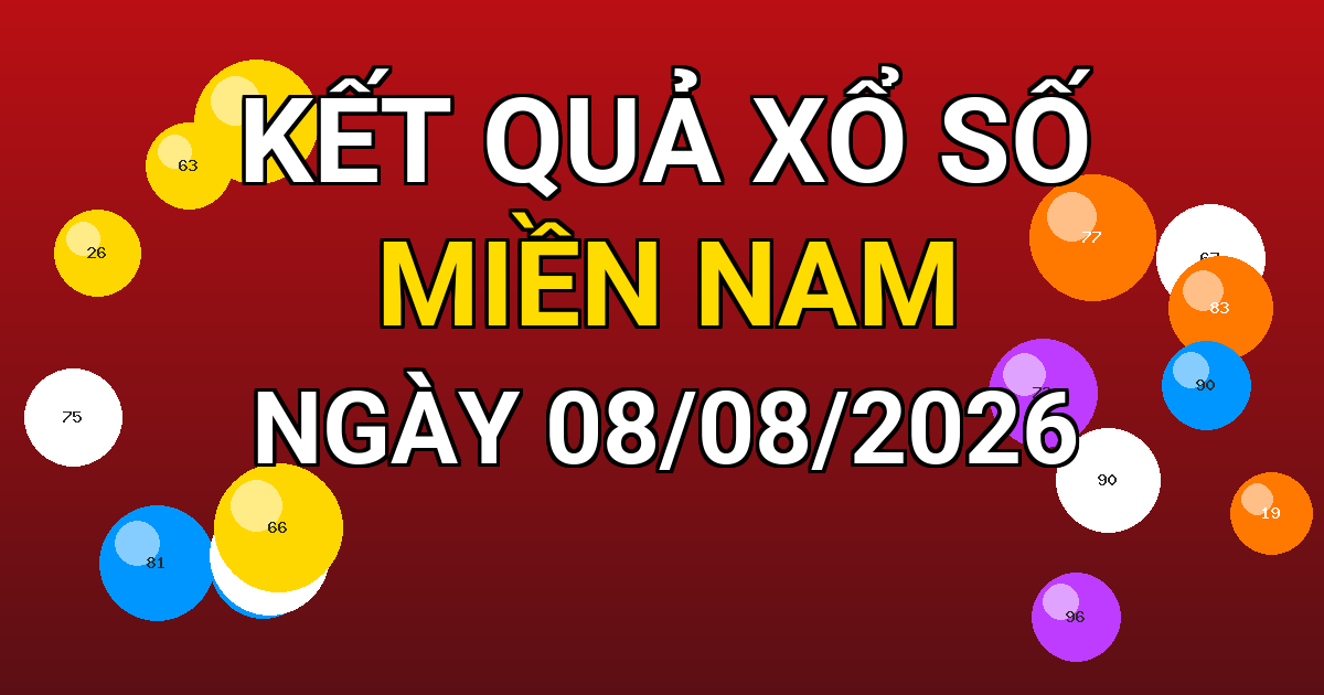 Kết quả xổ số Miền Nam ngày 08/08/2026