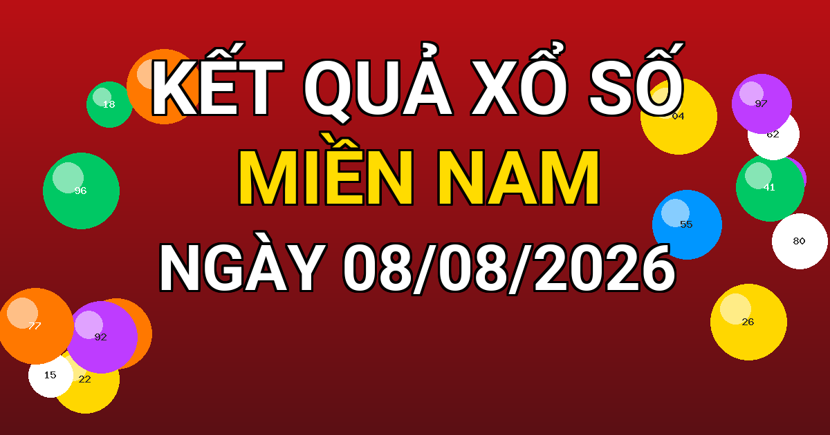 Kết quả xổ số Miền Nam ngày 08/08/2026