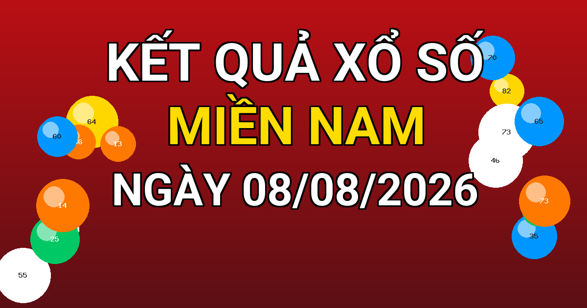 Kết quả xổ số Miền Nam ngày 08/08/2026