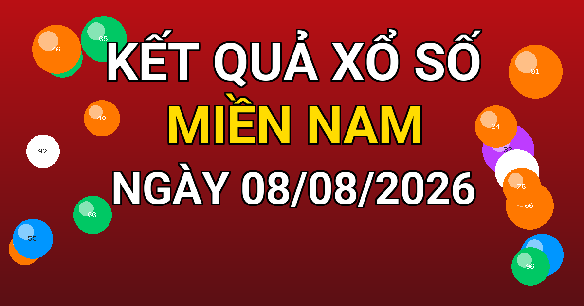 Kết quả xổ số Miền Nam ngày 08/08/2026