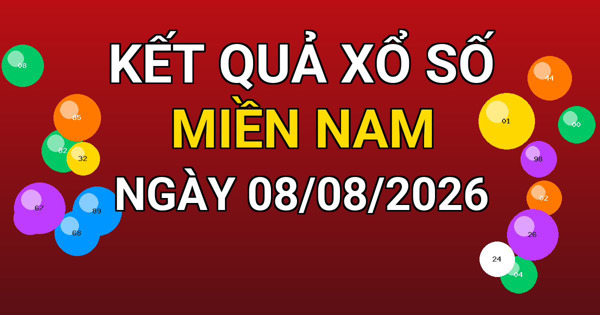 Kết quả xổ số Miền Nam ngày 08/08/2026