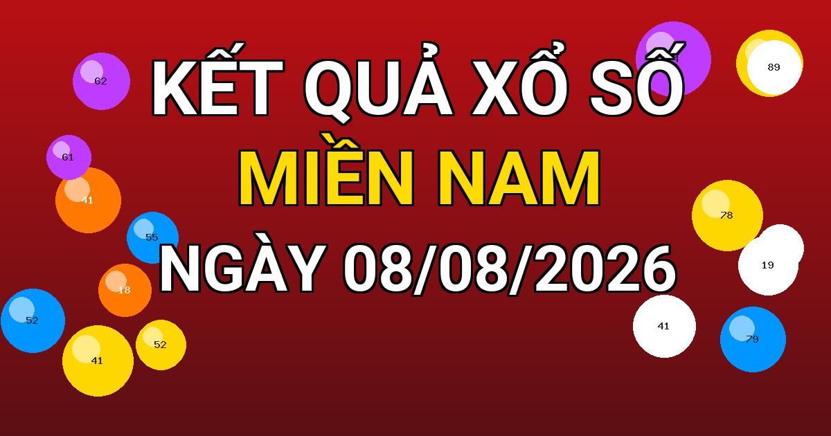 Kết quả xổ số Miền Nam ngày 08/08/2026