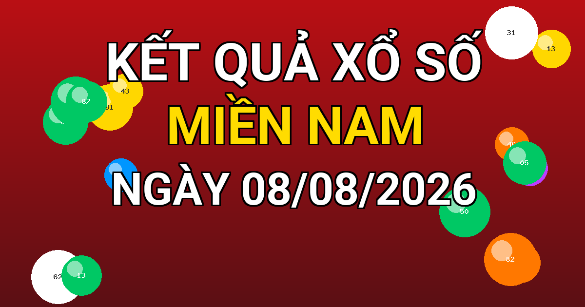 Kết quả xổ số Miền Nam ngày 08/08/2026