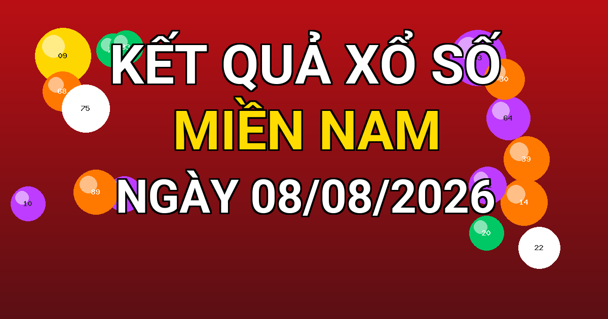 Kết quả xổ số Miền Nam ngày 08/08/2026