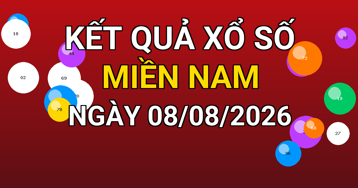 Kết quả xổ số Miền Nam ngày 08/08/2026
