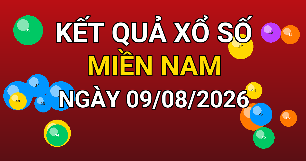 Kết quả xổ số Miền Nam ngày 09/08/2026
