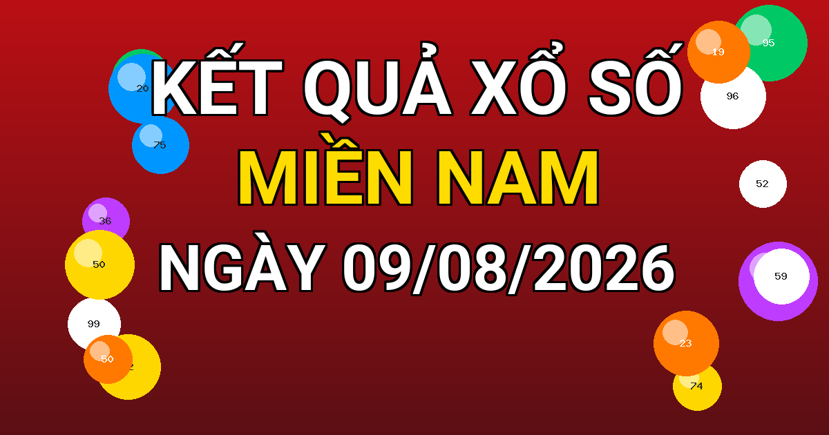 Kết quả xổ số Miền Nam ngày 09/08/2026