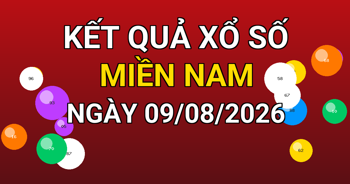 Kết quả xổ số Miền Nam ngày 09/08/2026