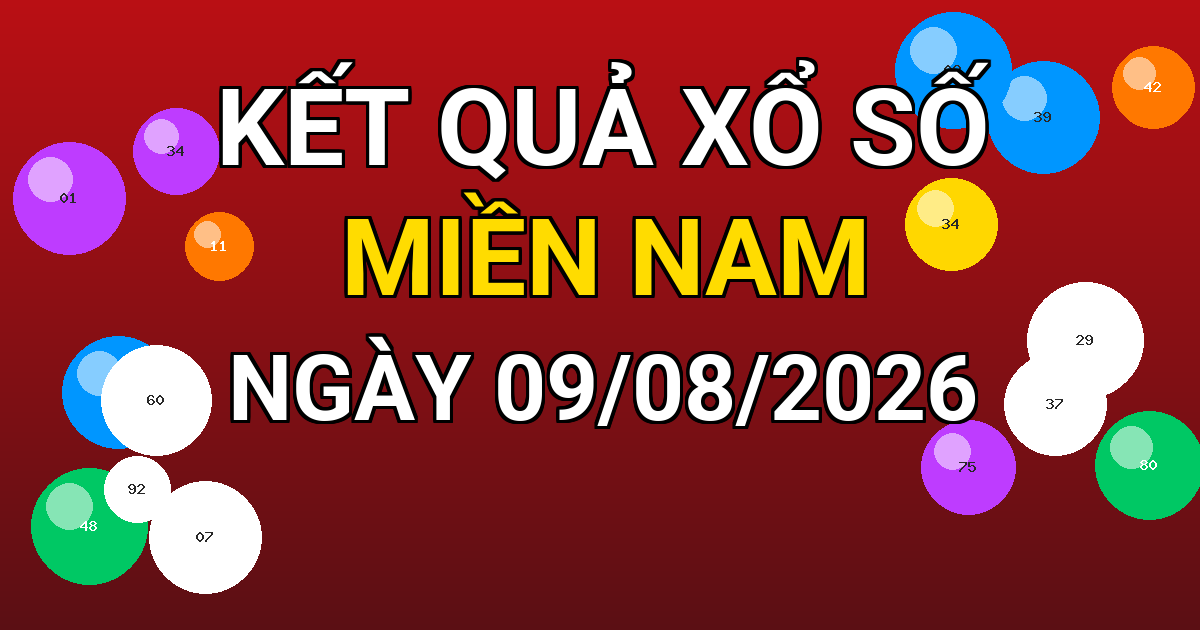 Kết quả xổ số Miền Nam ngày 09/08/2026