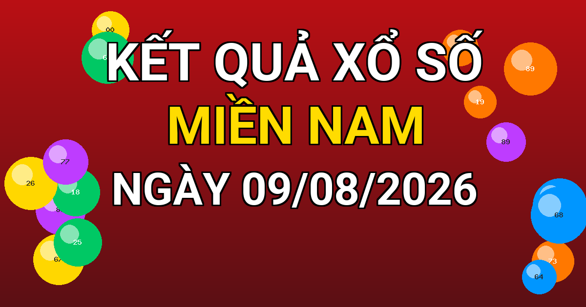 Kết quả xổ số Miền Nam ngày 09/08/2026