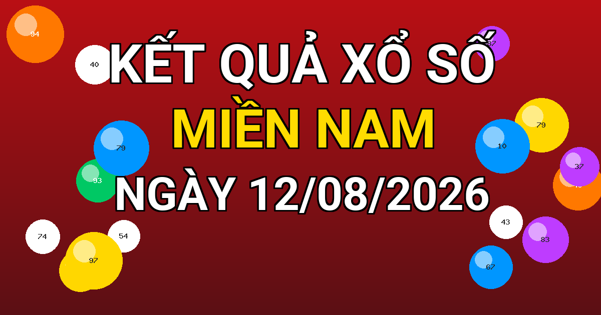Kết quả xổ số Miền Nam ngày 12/08/2026