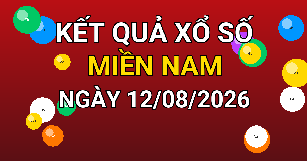 Kết quả xổ số Miền Nam ngày 12/08/2026