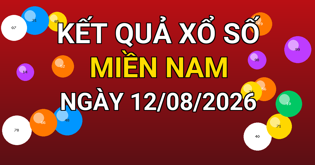 Kết quả xổ số Miền Nam ngày 12/08/2026