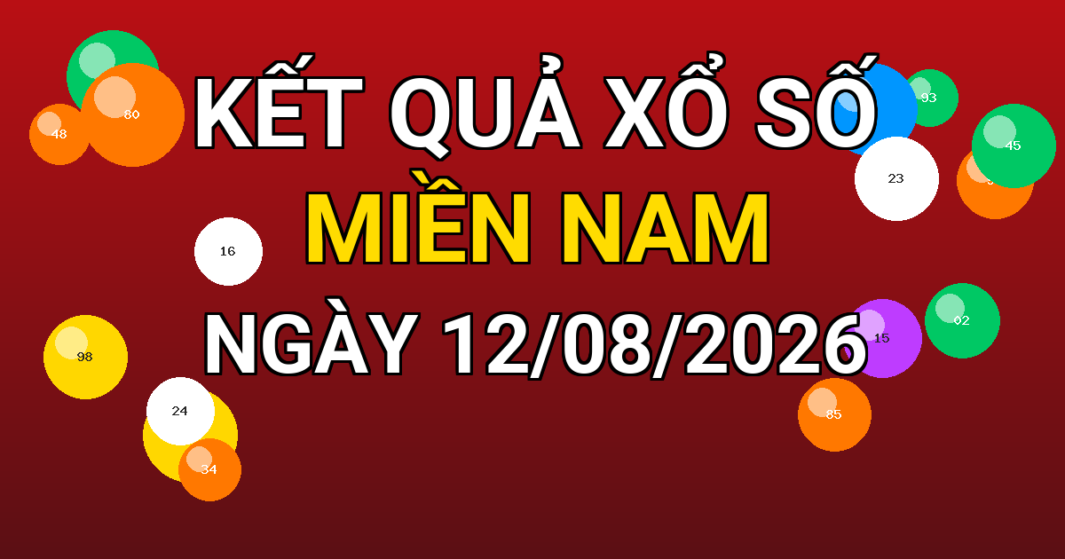 Kết quả xổ số Miền Nam ngày 12/08/2026