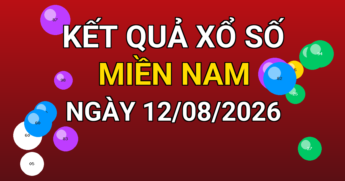 Kết quả xổ số Miền Nam ngày 12/08/2026