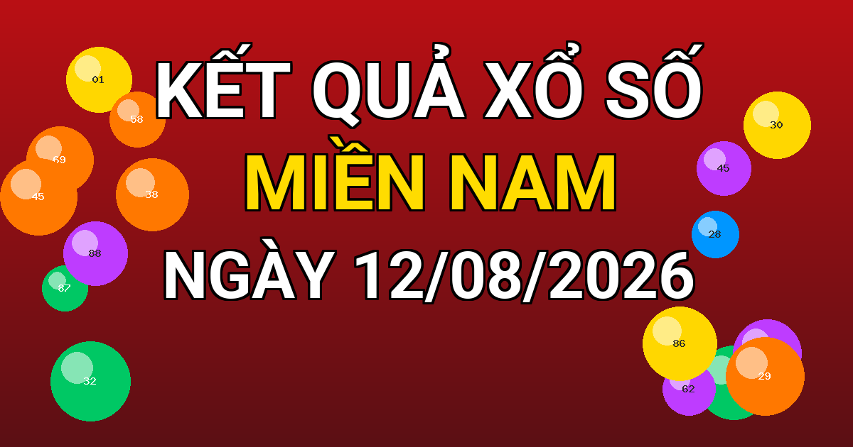 Kết quả xổ số Miền Nam ngày 12/08/2026