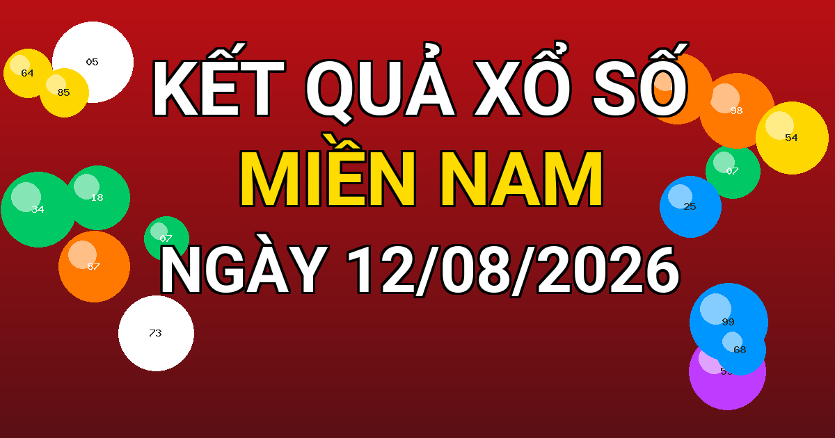 Kết quả xổ số Miền Nam ngày 12/08/2026