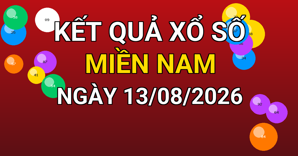 Kết quả xổ số Miền Nam ngày 13/08/2026