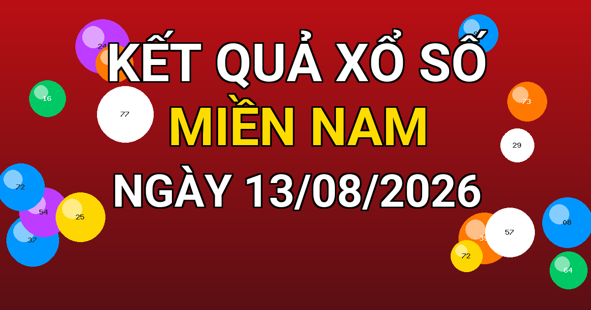 Kết quả xổ số Miền Nam ngày 13/08/2026