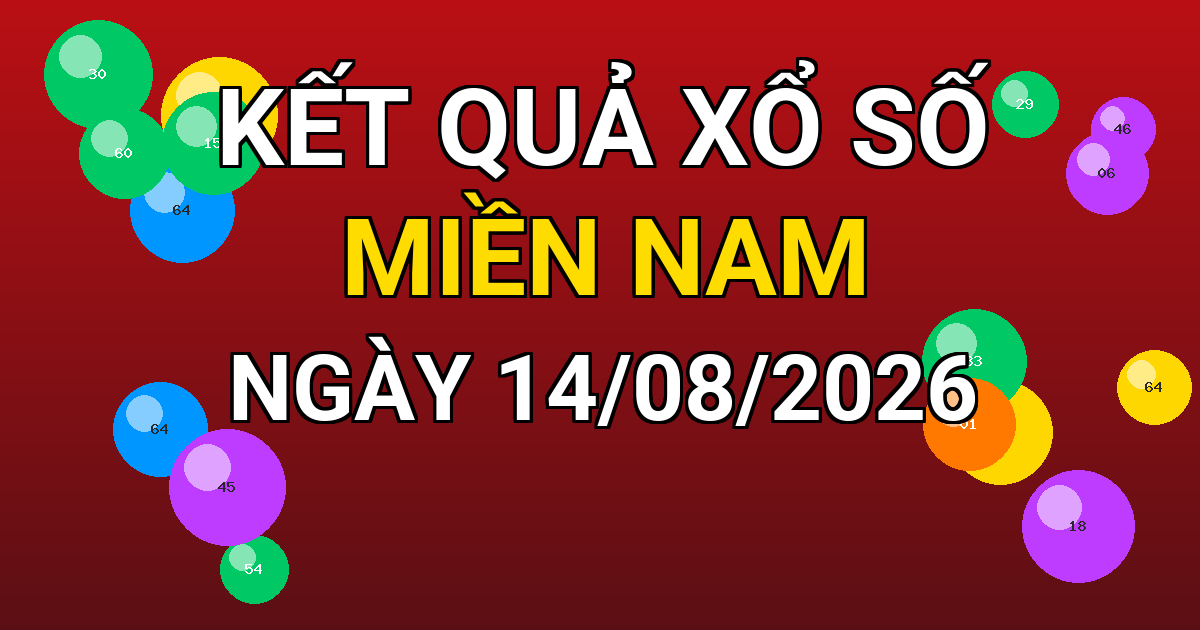 Kết quả xổ số Miền Nam ngày 14/08/2026