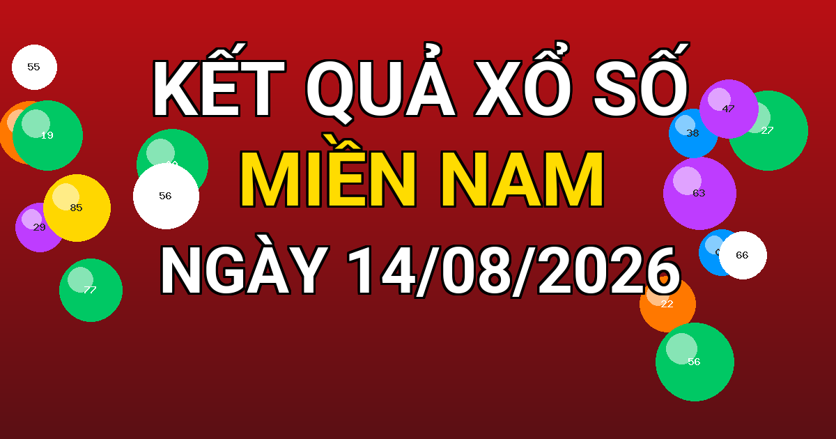 Kết quả xổ số Miền Nam ngày 14/08/2026