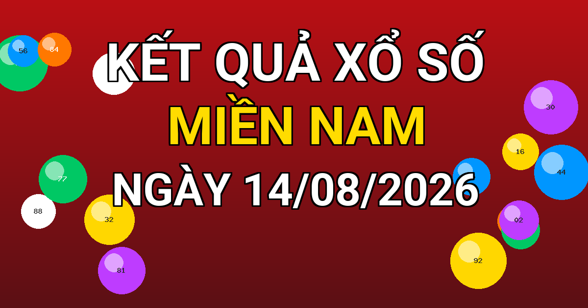 Kết quả xổ số Miền Nam ngày 14/08/2026