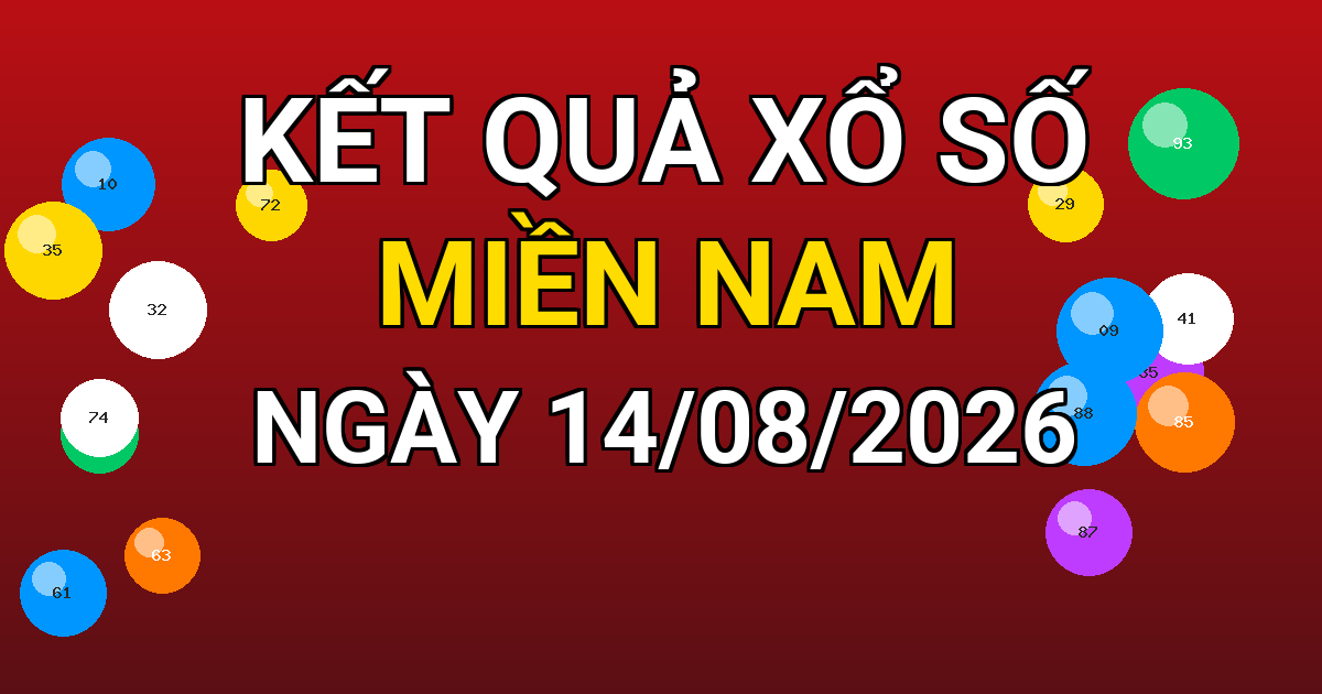 Kết quả xổ số Miền Nam ngày 14/08/2026