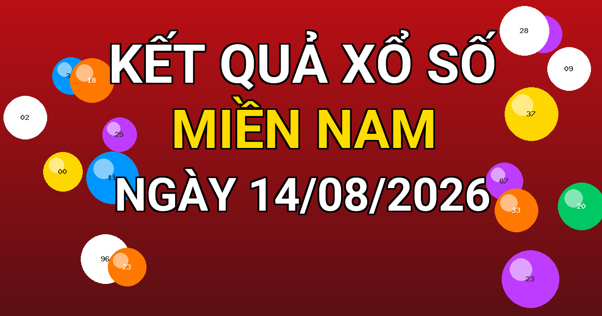 Kết quả xổ số Miền Nam ngày 14/08/2026