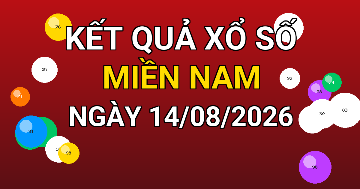 Kết quả xổ số Miền Nam ngày 14/08/2026