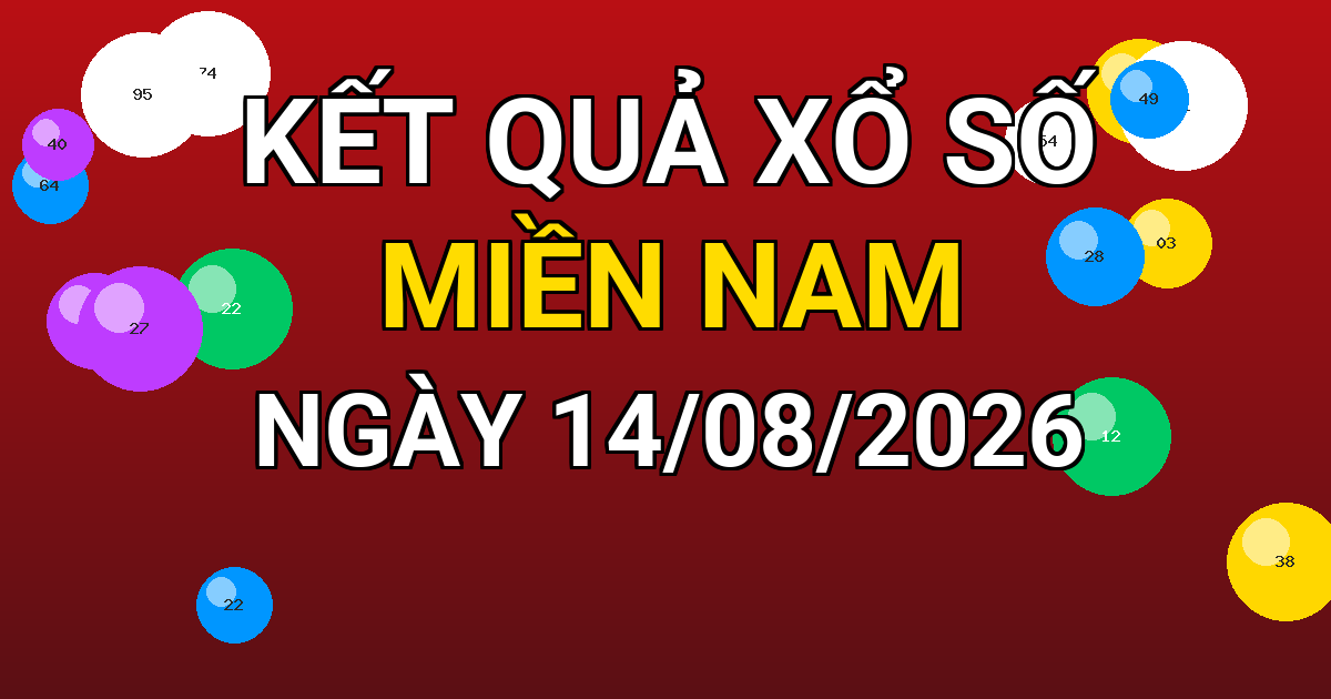 Kết quả xổ số Miền Nam ngày 14/08/2026