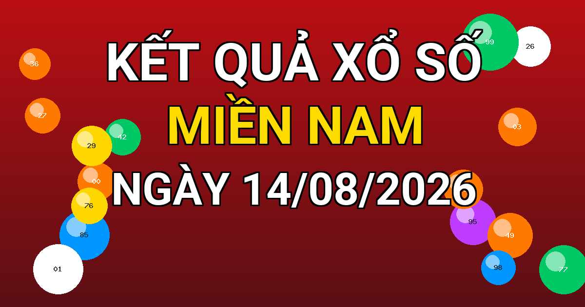 Kết quả xổ số Miền Nam ngày 14/08/2026
