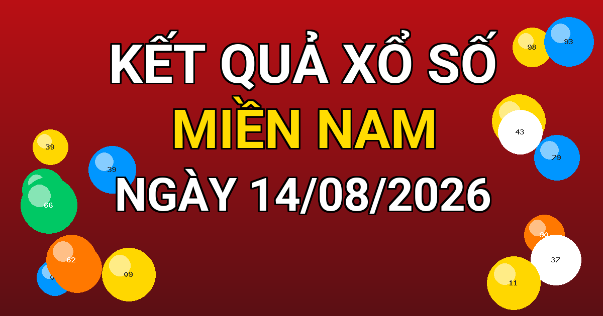 Kết quả xổ số Miền Nam ngày 14/08/2026