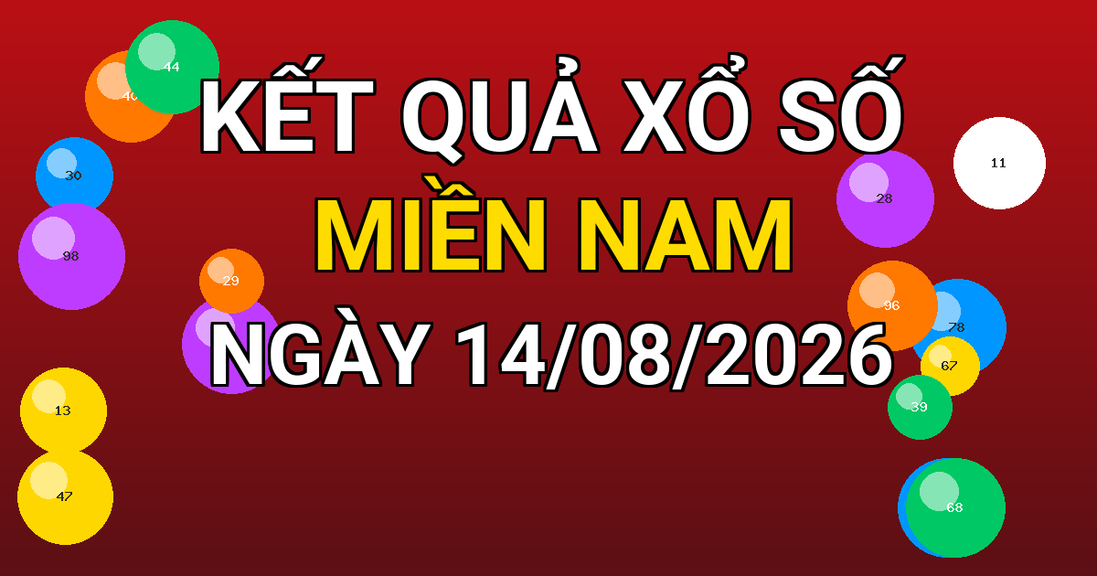 Kết quả xổ số Miền Nam ngày 14/08/2026